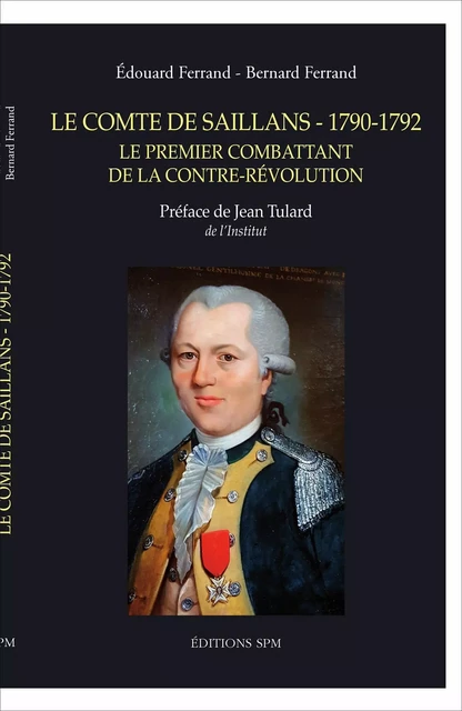 Le comte de Saillans - 1790-1792 - Edouard Ferrand, Bernard Ferrand - SPM