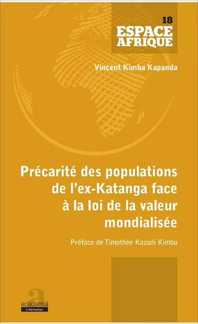 Précarité des populations de l'ex-Katanga face à la loi de la valeur mondialisée - Vincent Kimba Kapanda - Academia