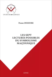 Les sept lectures possibles du symbolisme maçonnique