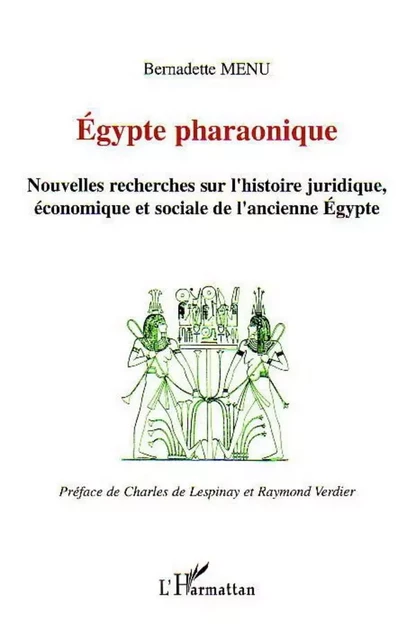 Egypte pharaonique - Bernadette Menu - Editions L'Harmattan