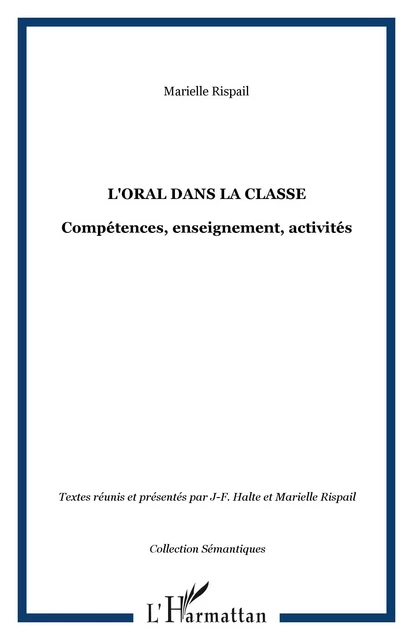 L'oral dans la classe - Marielle Rispail - Editions L'Harmattan