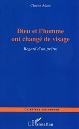 Dieu et l'homme ont changé de visage