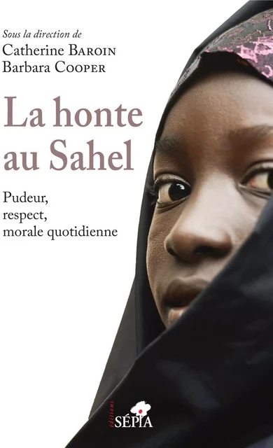 La honte au Sahel - Catherine Baroin - Sépia