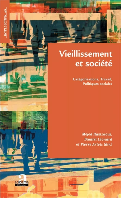 Vieillissement et société - Pierre Artois, Mejed Hamzaoui, Dimitri Léonard - Academia