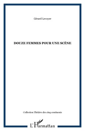 Douze femmes pour une scène