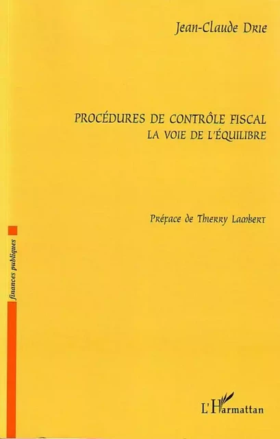 Procédures de contrôle fiscal - Jacques Noyer - Editions L'Harmattan