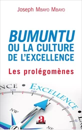 Bumuntu ou la culture de l'excellence