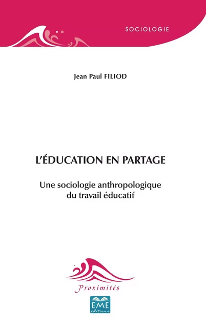 L'éducation en partage - Jean Paul Filiod - EME Editions