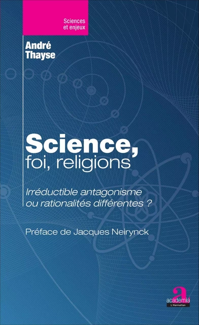 Science, foi, religions - André Thayse - Academia