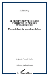 Le recrutement des élites politiques en Afrique subsaharienne