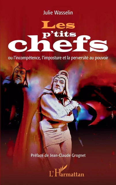 Les p'tits chefs - Julie Wasselin Degrange - Editions L'Harmattan