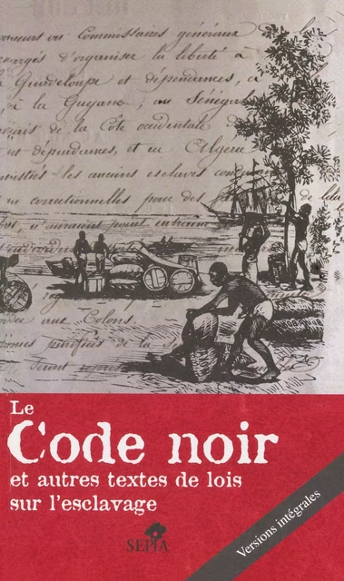 Le Code noir -  - Sépia