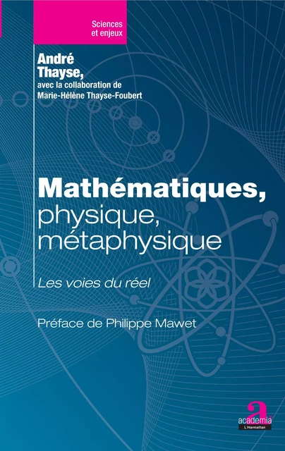 Mathématiques, physique, métaphysique - André Thayse - Academia