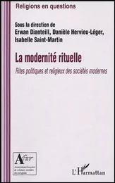 La modernité rituelle