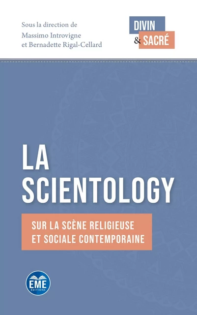 La Scientology - Bernadette Rigal-Cellard, Massimo Introvigne - EME Editions