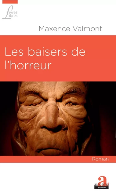 Les baisers de l'horreur - Maxence Valmont - Academia