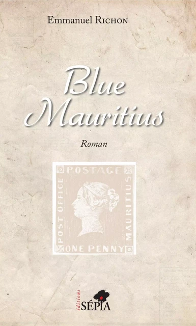 Blue Mauritius - Emmanuel, Jean-François, Daniel, Charles Richon - Sépia