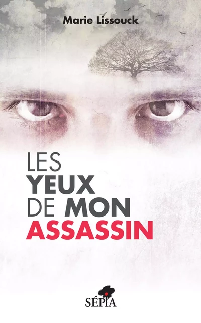 Les yeux de mon assassin - Marie Lissouck - Sépia