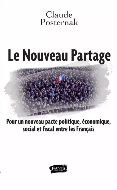 Le Nouveau Partage - Claude Posternak - Fauves editions