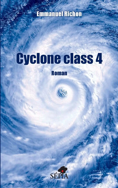 Cyclone class 4 - Emmanuel, Jean-François, Daniel, Charles Richon - Editions L'Harmattan