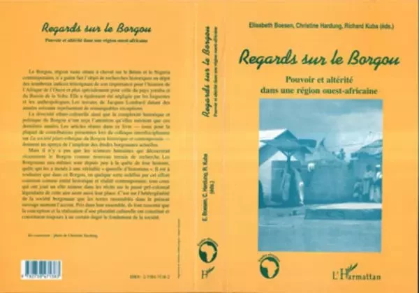 Regards sur le Borgou - Christine Hardung, Richard Kuba, Elisabeth Boesen - Editions L'Harmattan