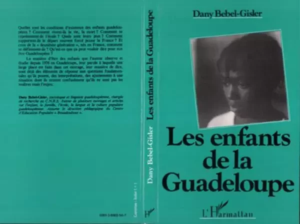 Les enfants de la Guadeloupe - Dany Bébel-Gisler - Editions L'Harmattan