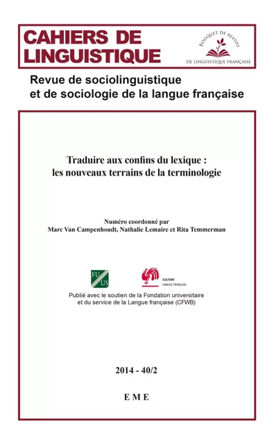 Traduire aux confins du lexique : les nouveaux terrains de la terminologie - Marc Van Campenhoudt, Nathalie Lemaire, Rita Temmerman - EME Editions