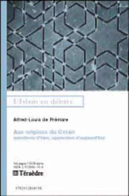 Aux origines du Coran - Alfred-Louis de Prémare - Téraèdre