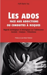 Les ados face aux addictions ou conduites à risques