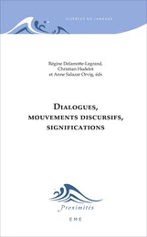 Dialogues, mouvements discursifs, significations