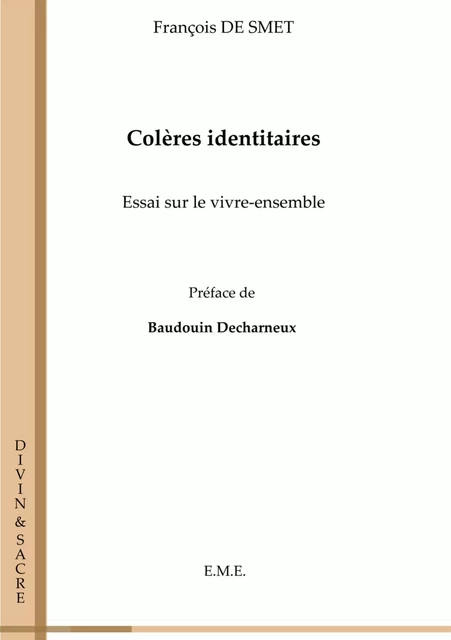 Colères identitaires - Francois De Smet - EME Editions