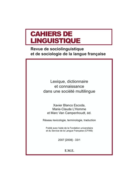 Lexique, dictionnaire et connaissance dans une société multilingue - Marie-Claude L'Homme, Marc Van Campenhoudt, Xavier Blanco Escoda - EME Editions