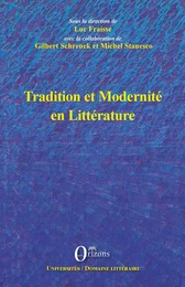 TRADITION ET MODERNITE EN LITTERATURE