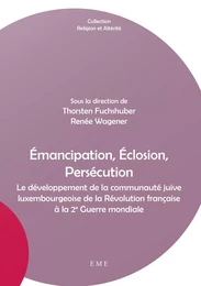 Émancipation, Éclosion, Persécution