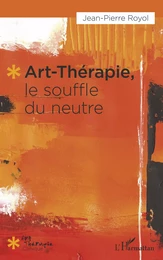 Art-thérapie, le souffle du neutre