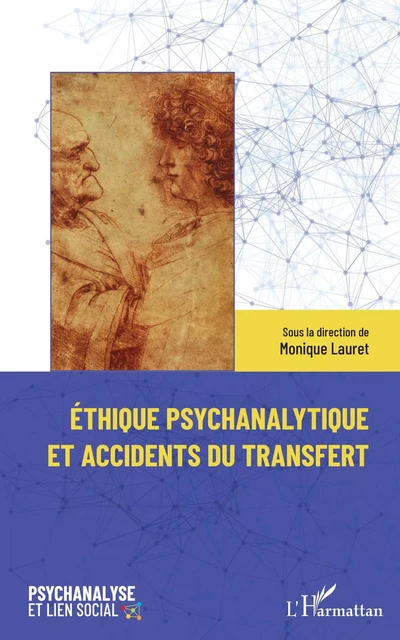 Éthique psychanalytique et accidents du transfert - Monique Lauret - Editions L'Harmattan