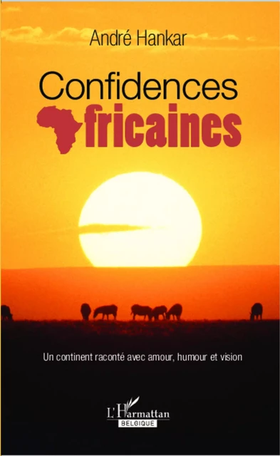 Confidences africaines - André Hankar - Academia