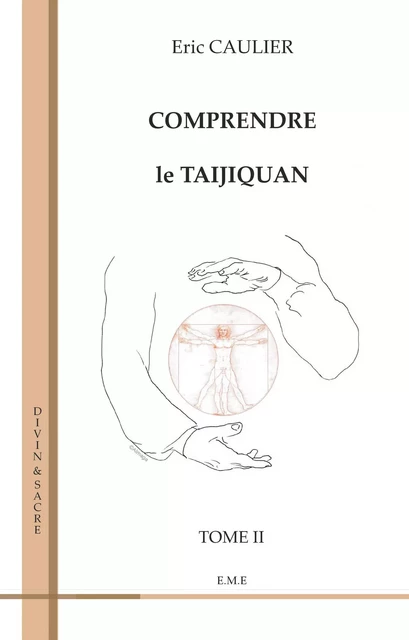 Comprendre le taijiquan (Tome 2) - Eric Caulier - EME Editions