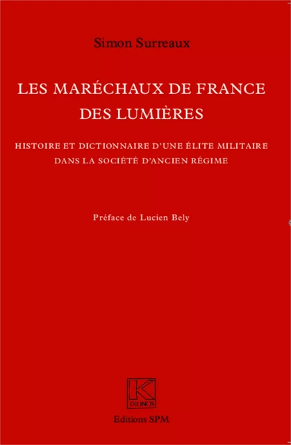 Les Maréchaux de France des Lumières - Simon Surreaux - SPM