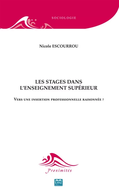 Les stages dans l'enseignement supérieur - Nicole Escourrou - EME Editions