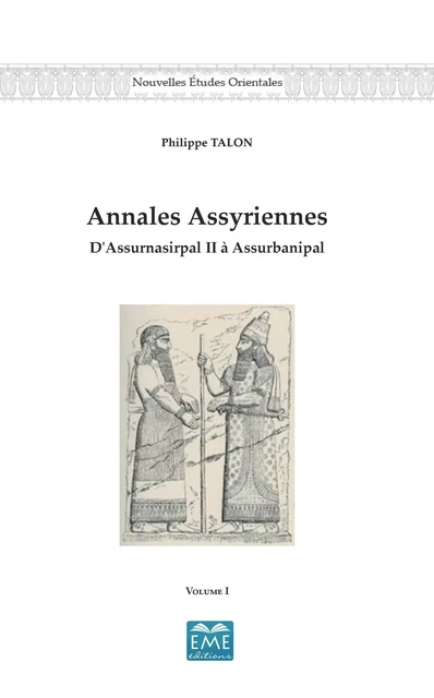 Annales Assyriennes (Volume I) -  - EME Editions