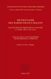 Dictionnaire des marins francs-maçons, Gens de mer et professions connexes aux XVIIIe, XIXe et XXe siècles