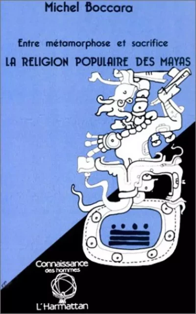 La religion populaire des Mayas - Michel Boccara - Editions L'Harmattan