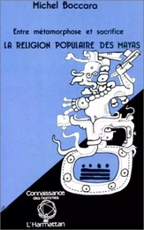 La religion populaire des Mayas