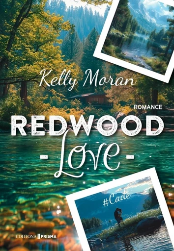 Redwood Love - Kelly Moran - Editions Prisma