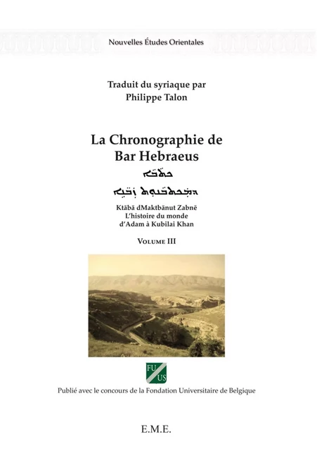 La chronographie de Bar Hebraeus (Volume III) -  - EME Editions