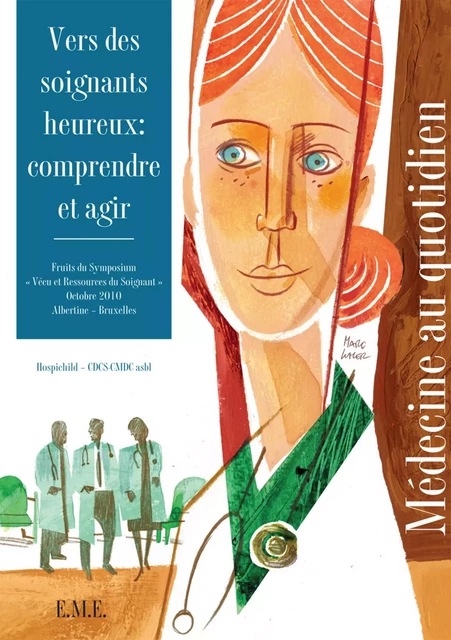 Vers des soignants heureux : comprendre et agir -  - EME Editions