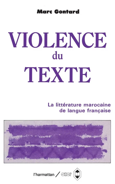 La violence du texte - Marc Gontard - Editions L'Harmattan