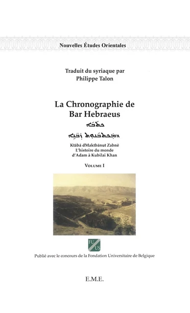 La chronographie de Bar Hebraeus (Volume I) -  - EME Editions