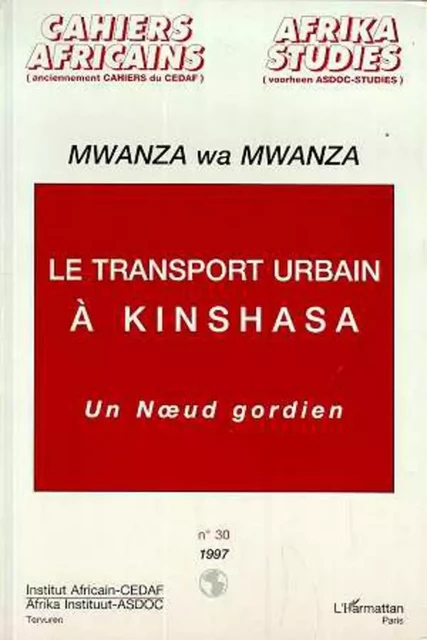 Le transport urbain à Kinshasa - Wa Mwanza Mwanza - Editions L'Harmattan